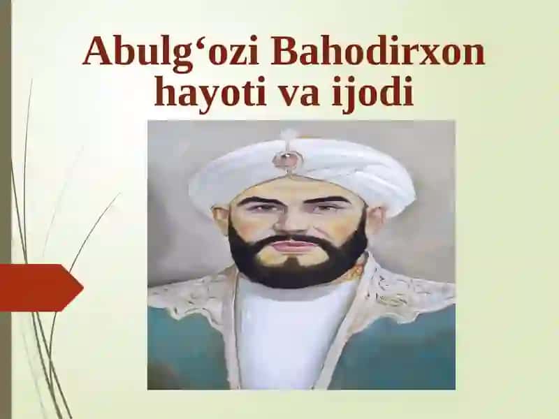 Abulg‘ozi Bahodirxon hayoti va ijodi 1