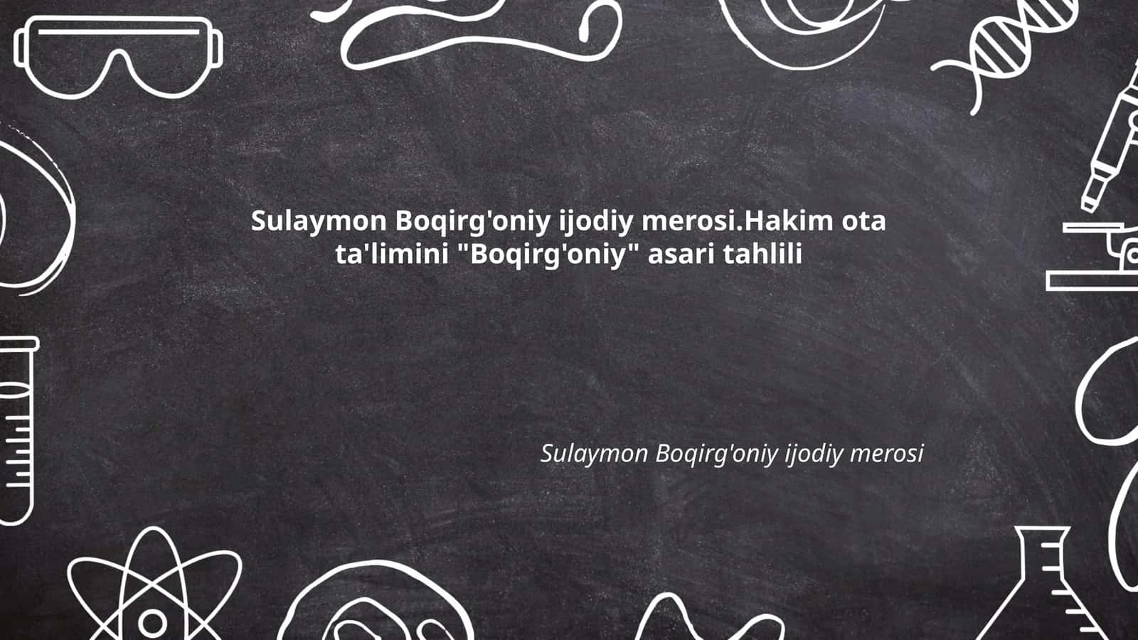 Sulaymon Boqirg'oniy ijodiy merosi 1