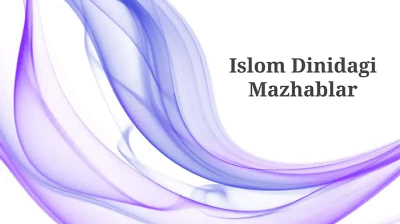 Islom Dinidagi Mazhablar 1