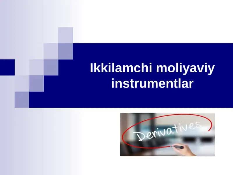 Ikkilamchi moliyaviy instrumentlar 1