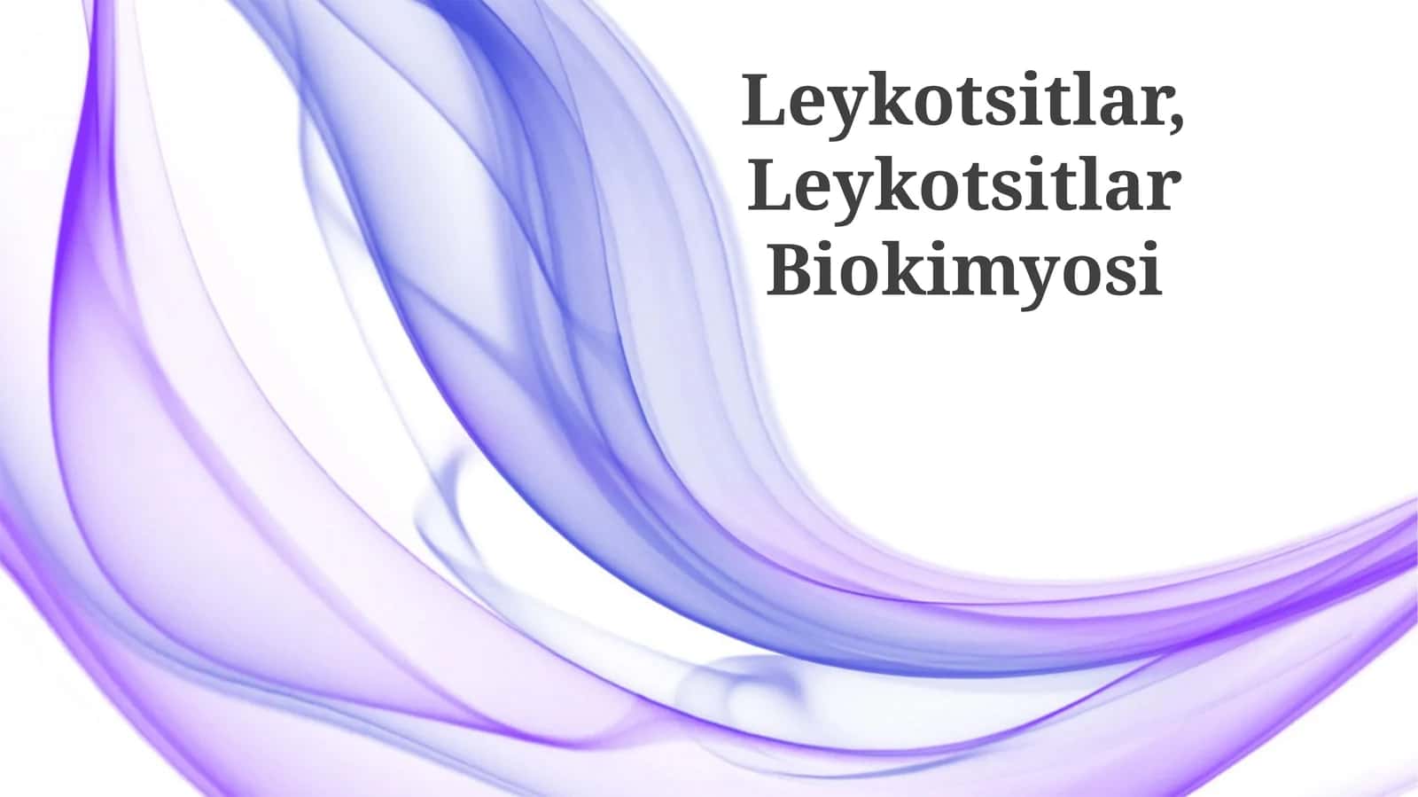 Leykotsitlar, Leykotsitlar Biokimyosi 1