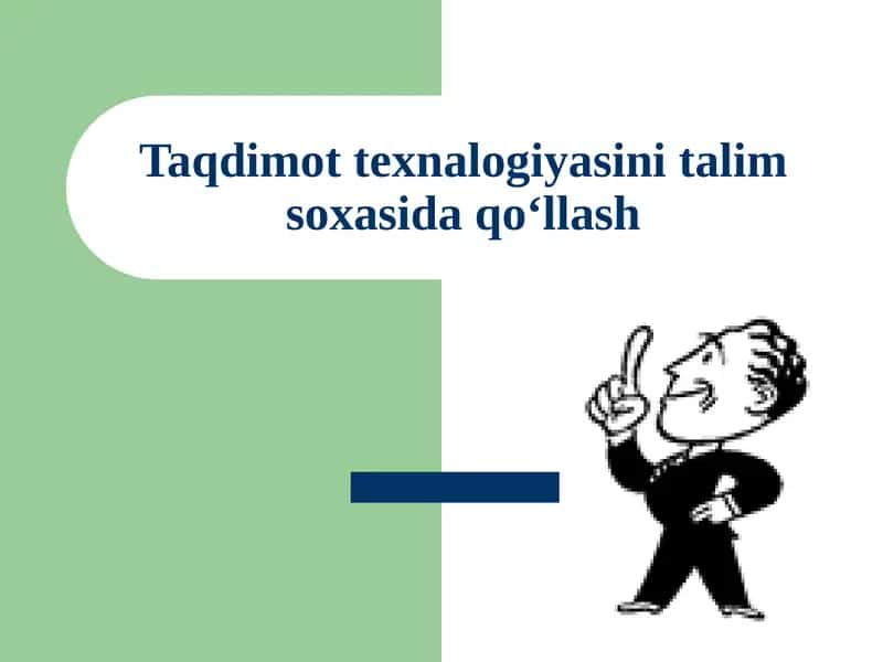 Taqdimot texnalogiyasini talim soxasida qoʻllash 1