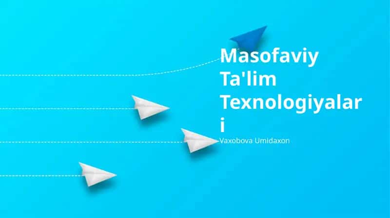 Masofaviy Ta'lim Texnologiyalari 1