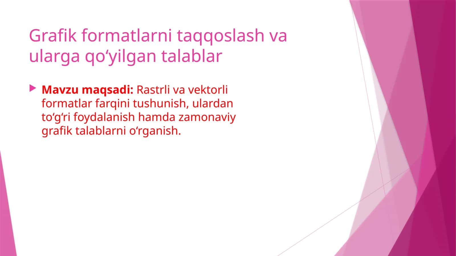 Grafik formatlarni taqqoslash va ularga qo‘yilgan talablar 1