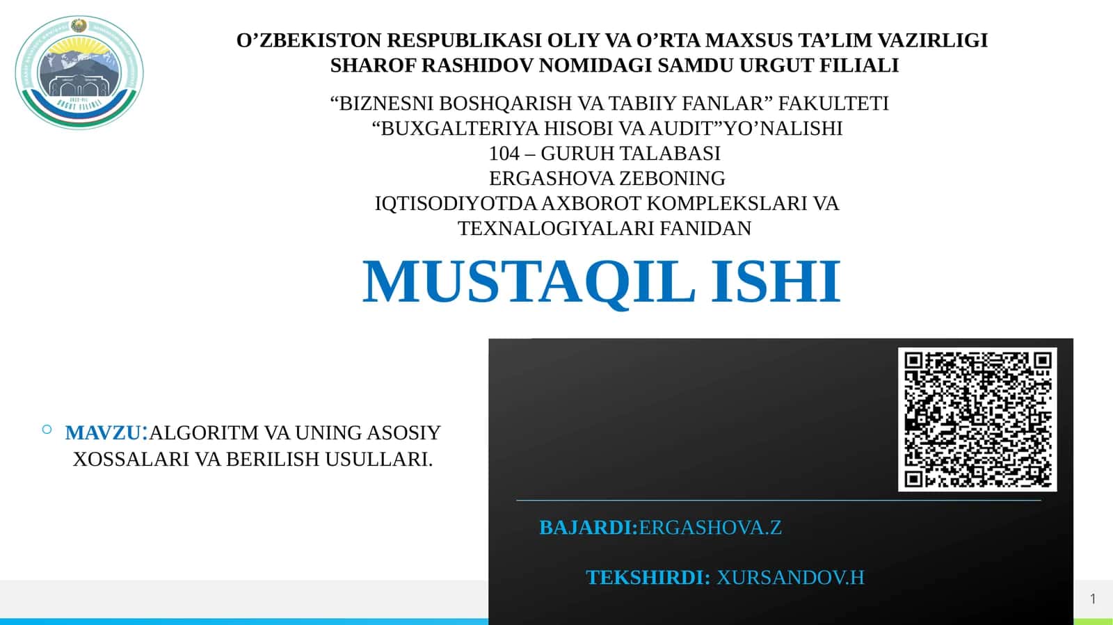 ALGORITM VA UNING ASOSIY XOSSALARI VA BERILISH USULLARI 1
