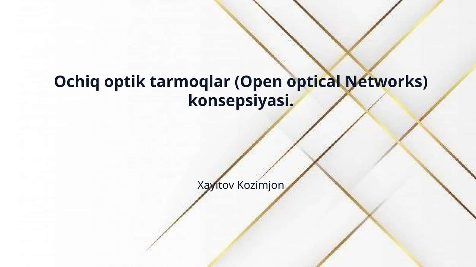 Ochiq optik tarmoqlar (Open optical Networks) konsepsiyasi. 1
