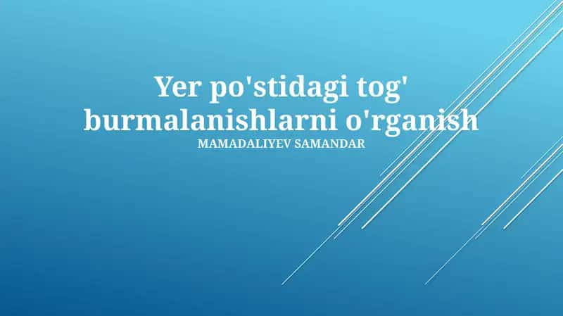 Tog' burmalarini o'rganish 1