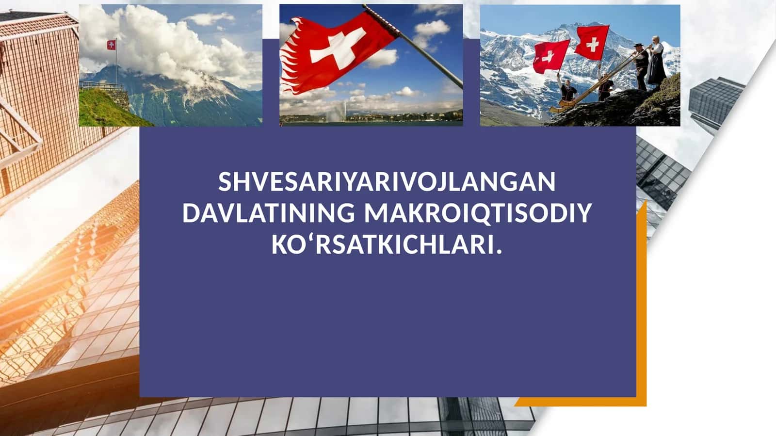 Shvesariyarivojlangan davlatining makroiqtisodiy ko‘rsatkichlari 1
