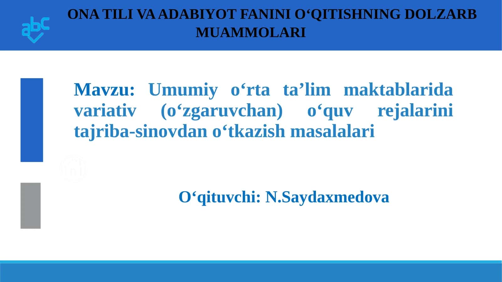 Umumiy o‘rta ta’lim maktablarida variativ (o‘zgaruvchan) o‘quv rejalarini tajriba-sinovdan o‘tkazish masalalari 1