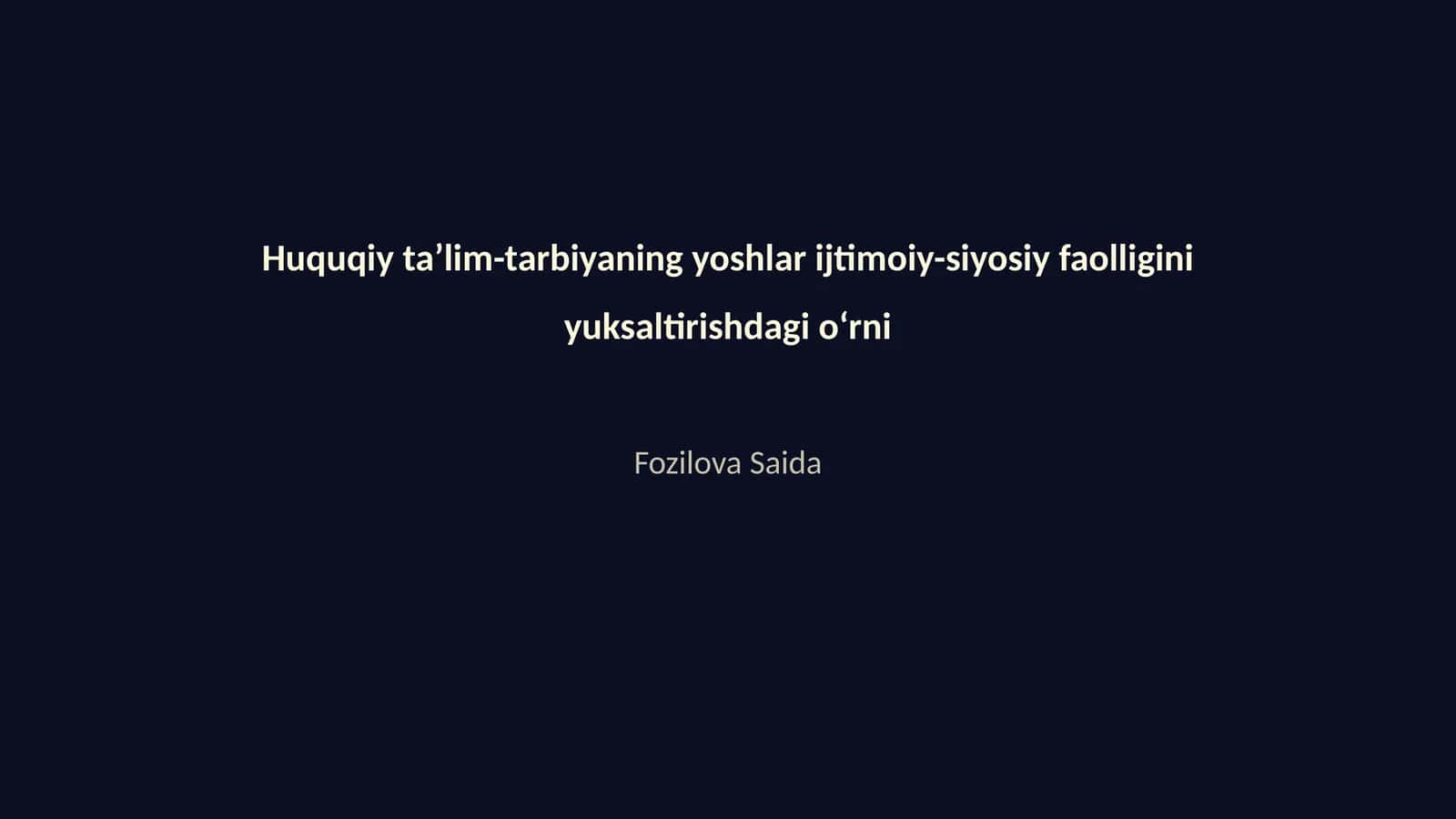 Huquqiy taʼlim-tarbiyaning yoshlar ijtimoiy-siyosiy faolligini yuksaltirishdagi oʻrni 1