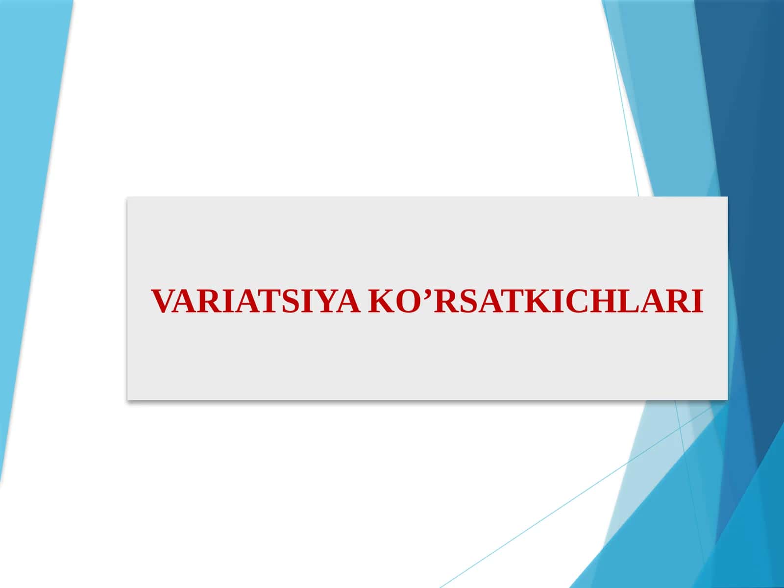 VARIATSIYA, ASIMMETRIYA VA EKSSESS KO`RSATKICHLARI 1