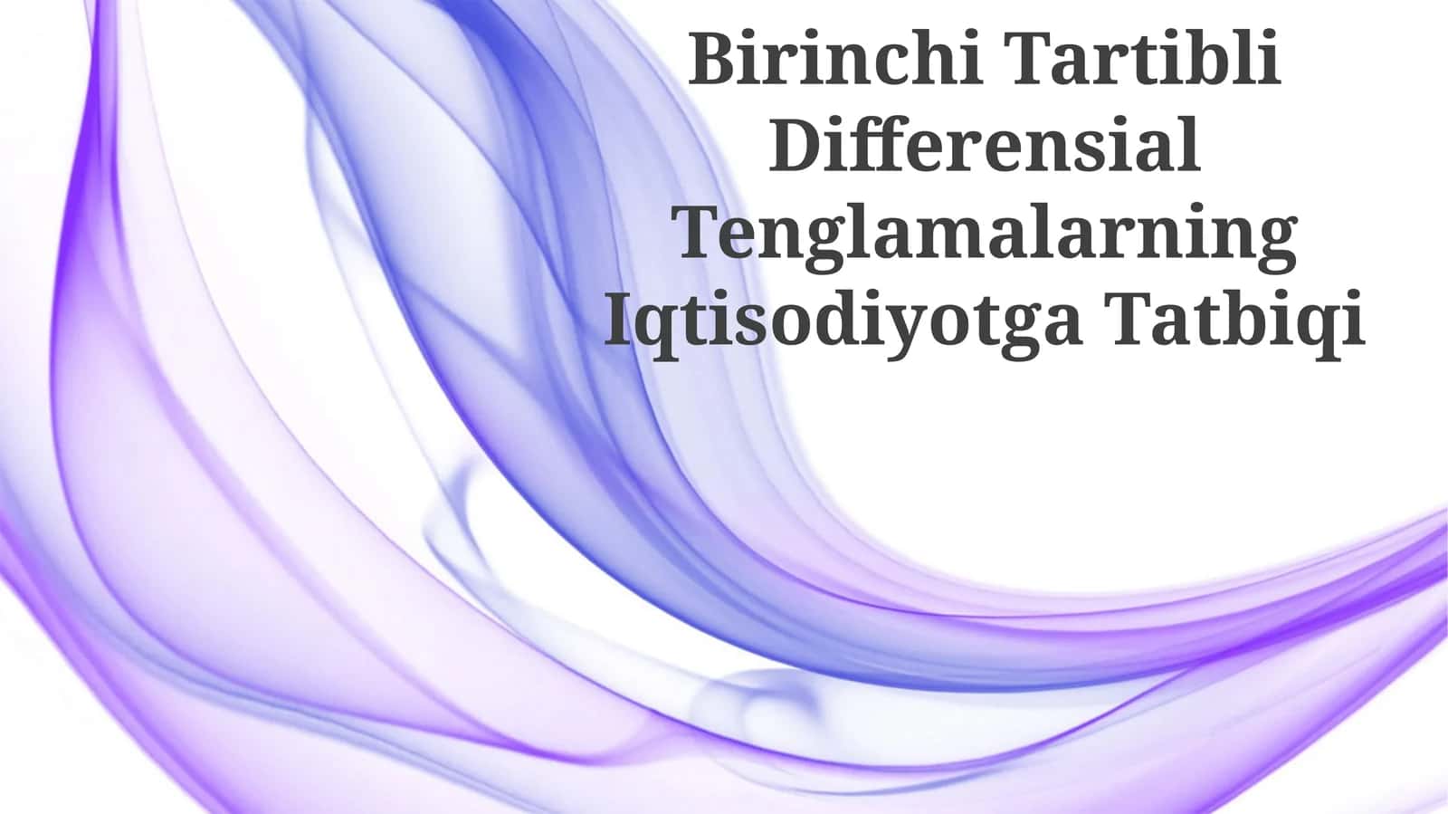 Birinchi Tartibli Differensial Tenglamalarning Iqtisodiyotga Tatbiqi 1