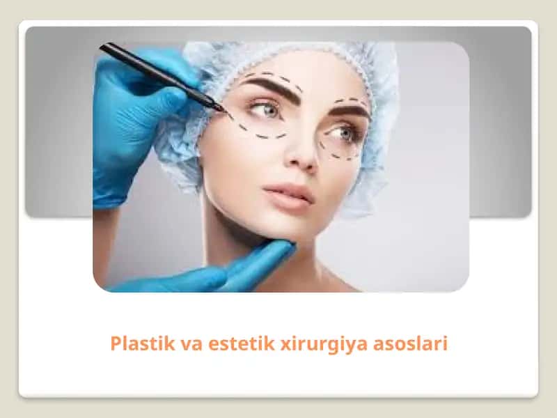 Plastik va estetik xirurgiya. 1