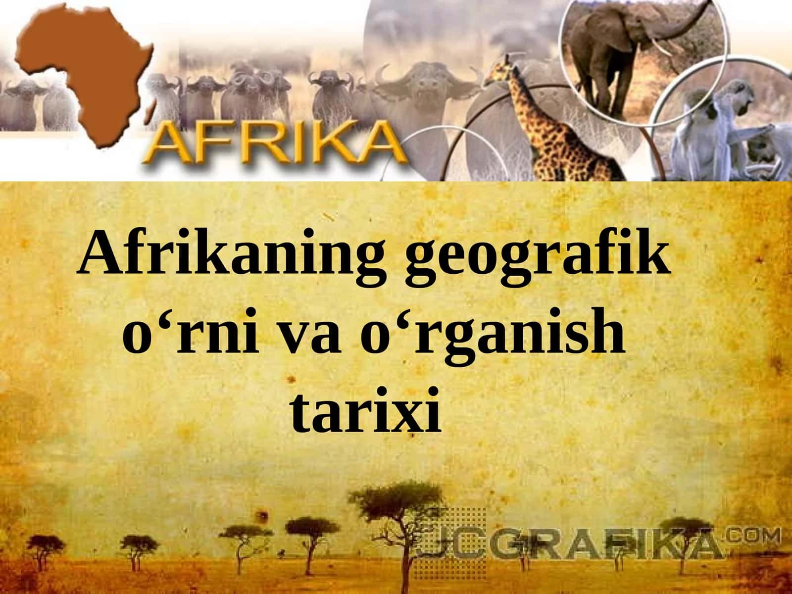 Afrikaning geografik o‘rni va o‘rganish tarixi 1