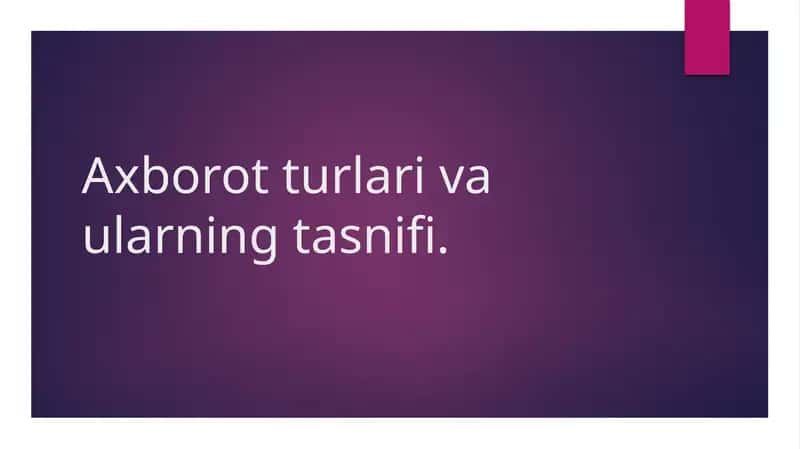 Axborot turlari va ularning tasnifi 1