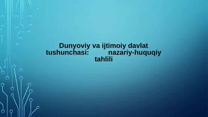 Dunyоviy vа ijtimоiy dаvlаt tushunсhаsi: nаzаriy-huquqiy tаhlili 1