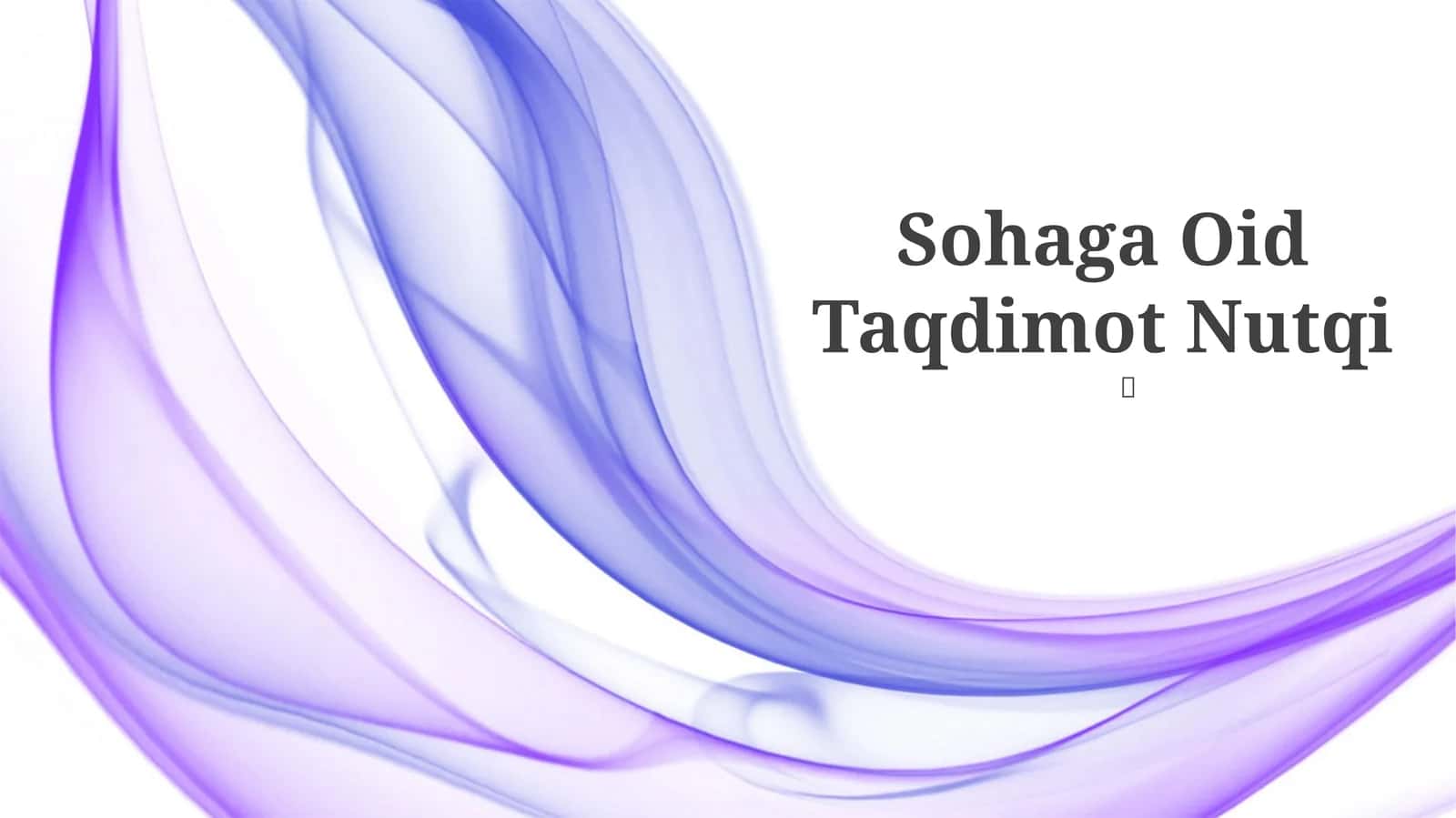 Sohagaga Oid Taqdimot Nutqi 1