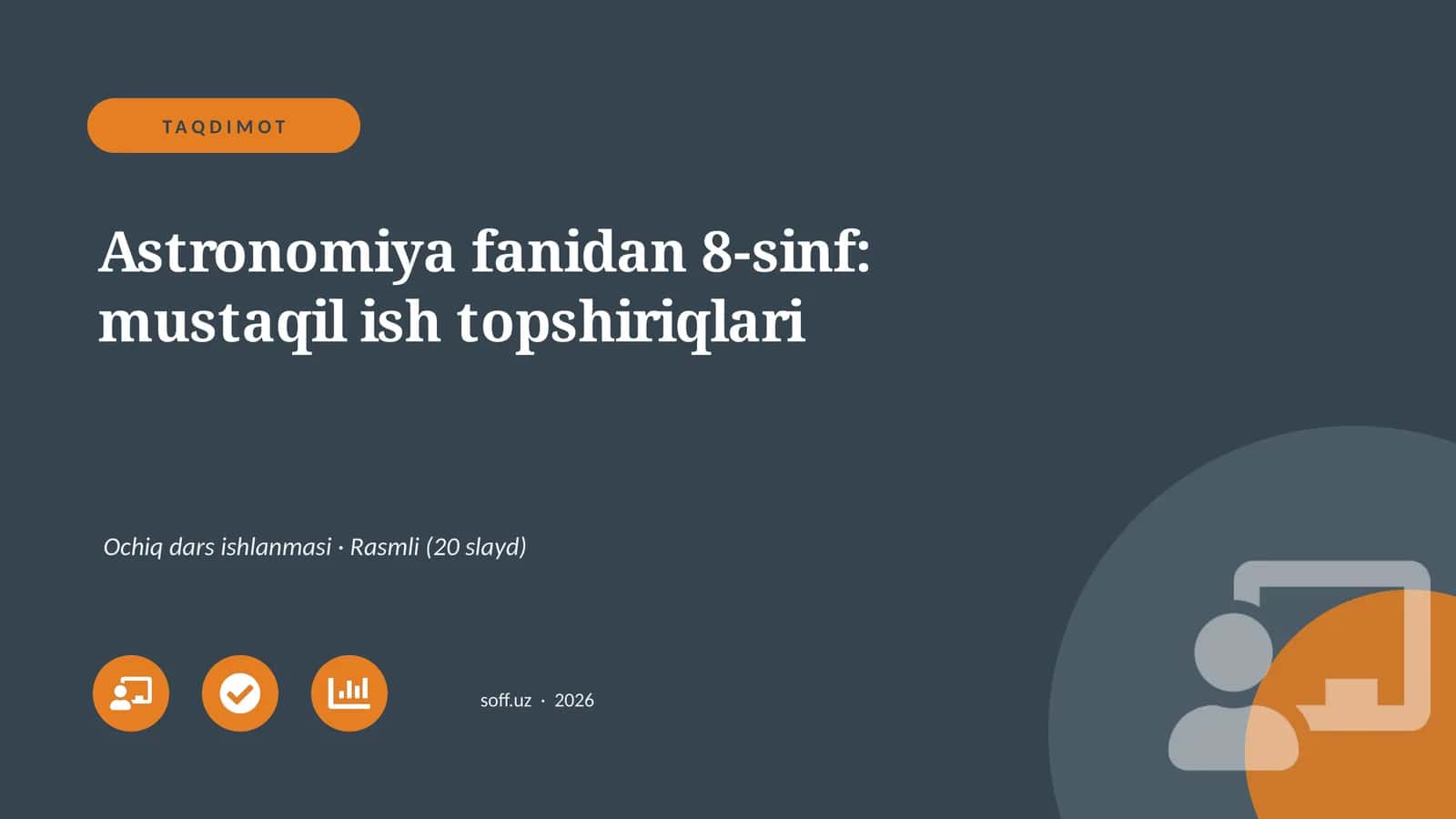 Astronomiya fanidan 8-sinf: mustaqil ish topshiriqlari 1