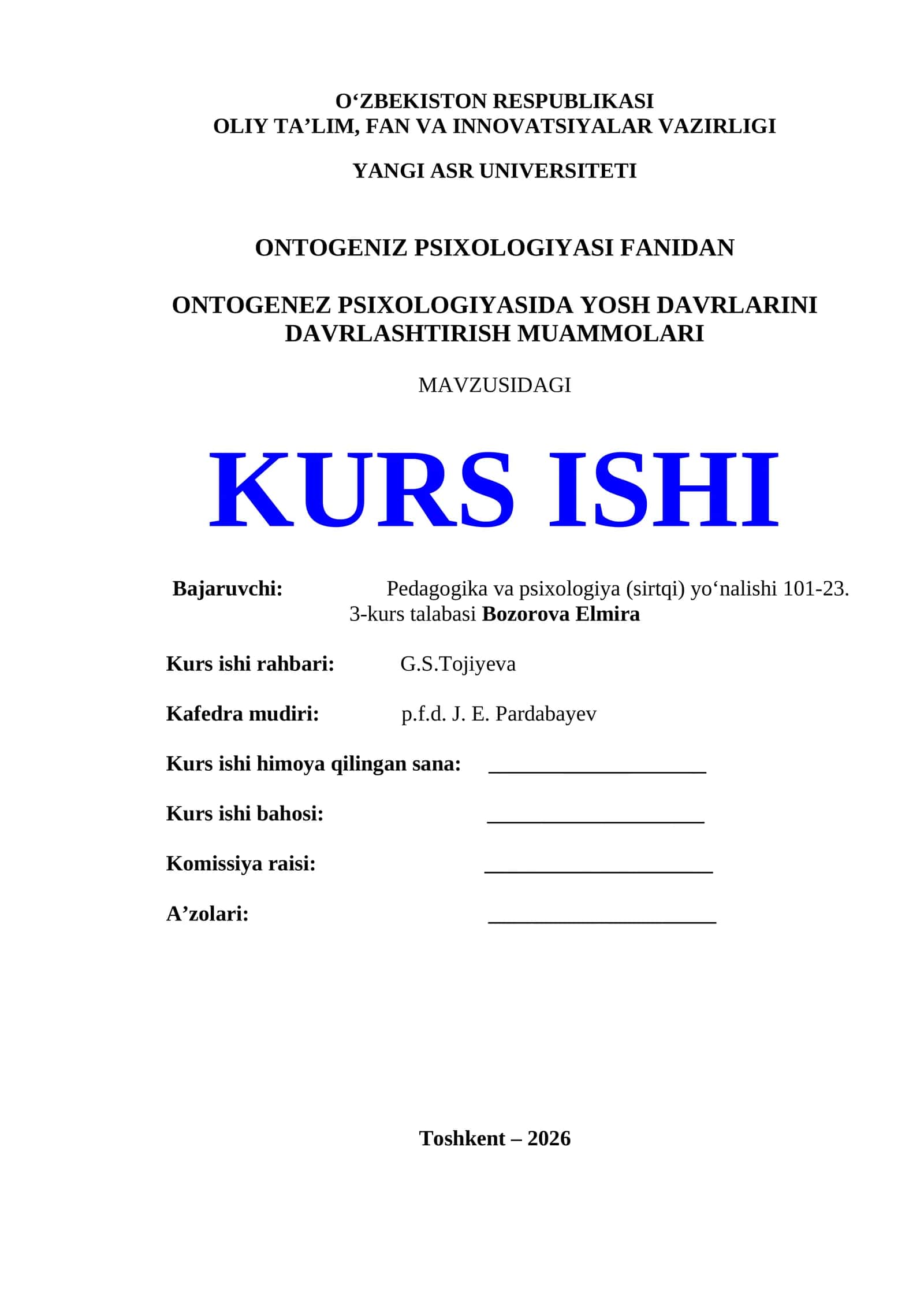 Ontogeniz psixologiyasi fanidan Ontogenez psixologiyasida yosh davrlarini davrlashtirish muammolari mavzusidagi kurs ishi 1