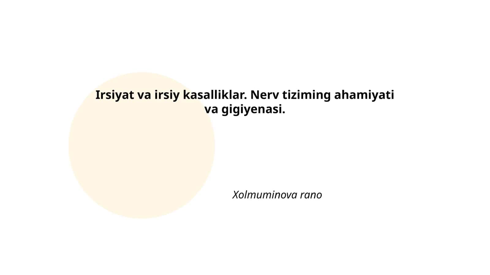 Irsiyat va irsiy kasalliklar. Nerv tiziming ahamiyati va gigiyenasi 1