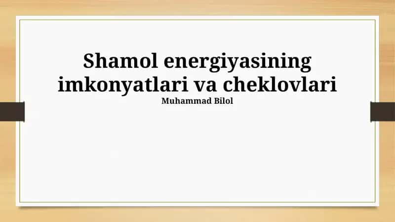 Shamol energiyasining imkonyatlari va cheklovlari 1