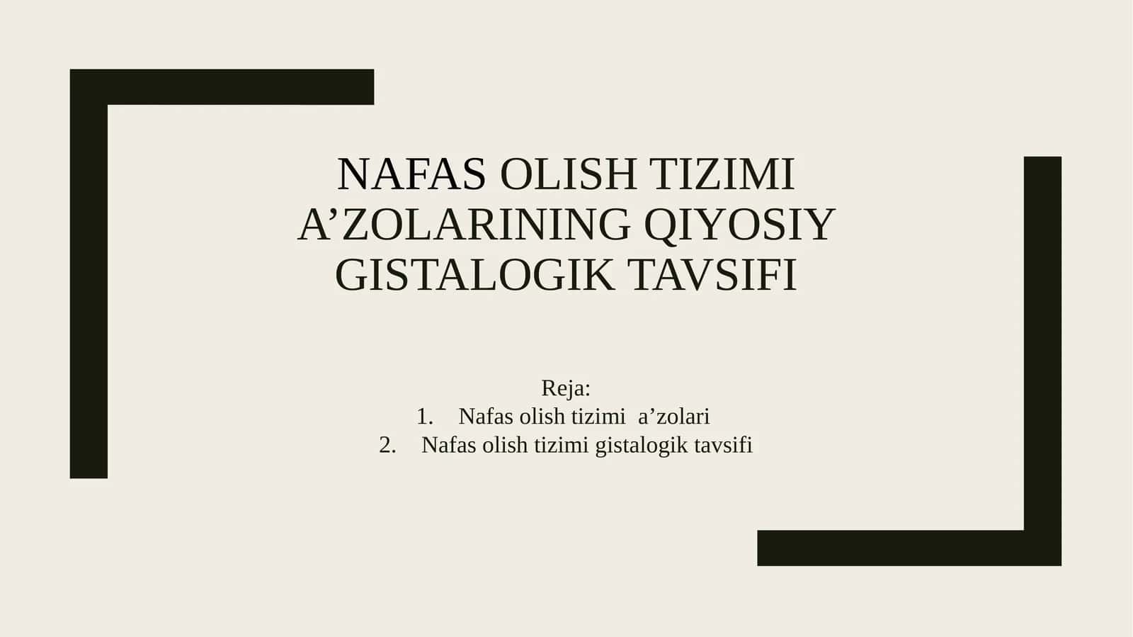 Nafas olish tizimi a’zolarining qiyosiy gistalogik tavsifi 1