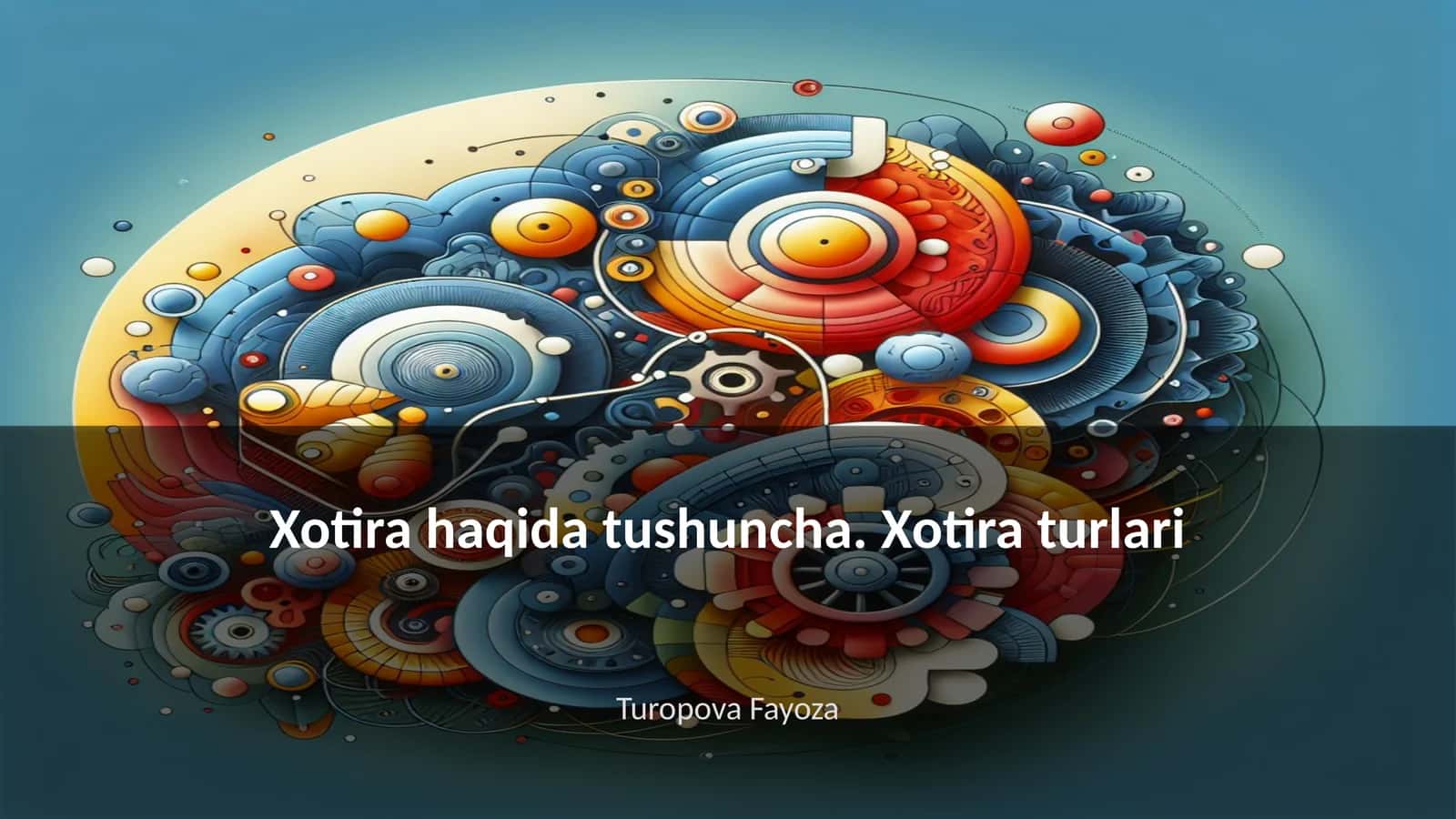 Xotira haqida tushuncha. Xotira turlari 1