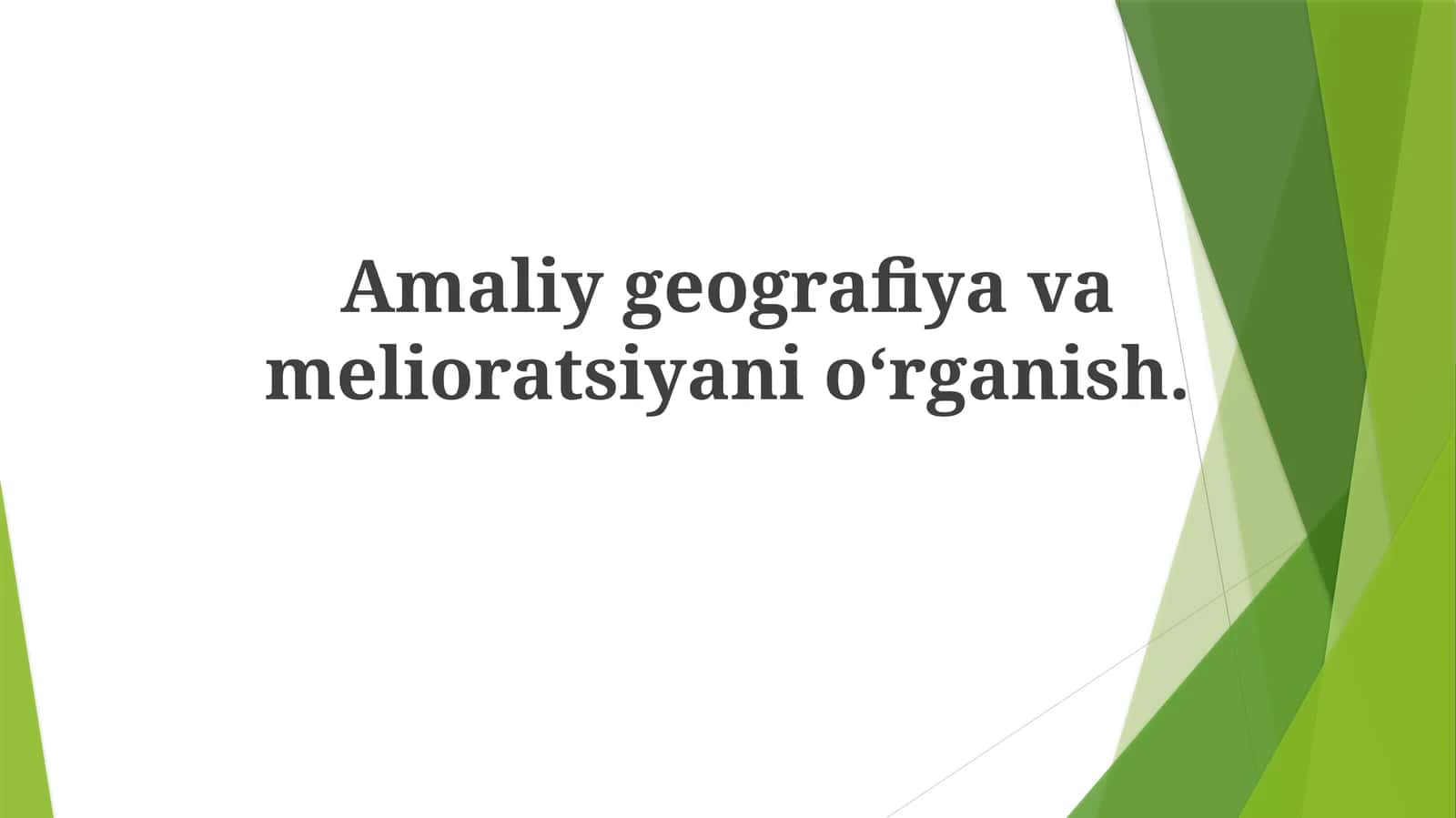 Amaliy Geografiya va Melioratsiya 1