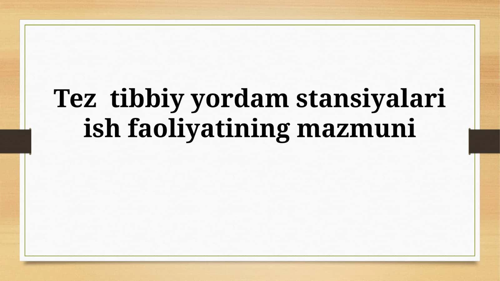 Tez tibbiy yordam stansiyalari ishfaoliyatining mazmuni 1