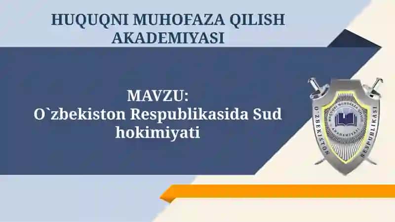 O`zbekiston Respublikasida Sud hokimiyati 1