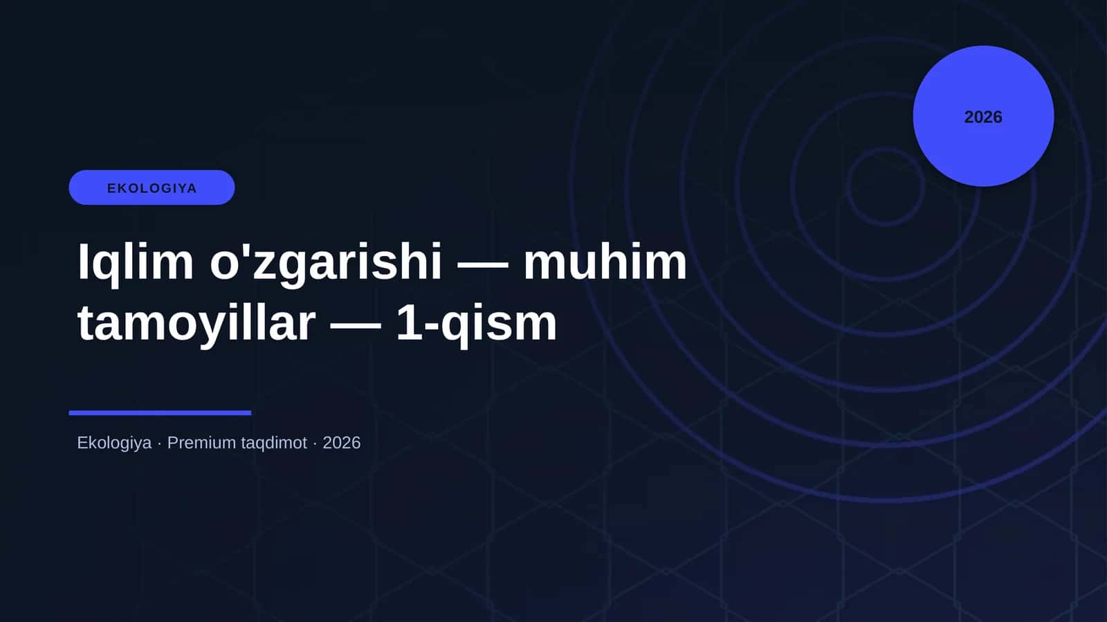 Iqlim o'zgarishi — muhim tamoyillar — 1-qism 1