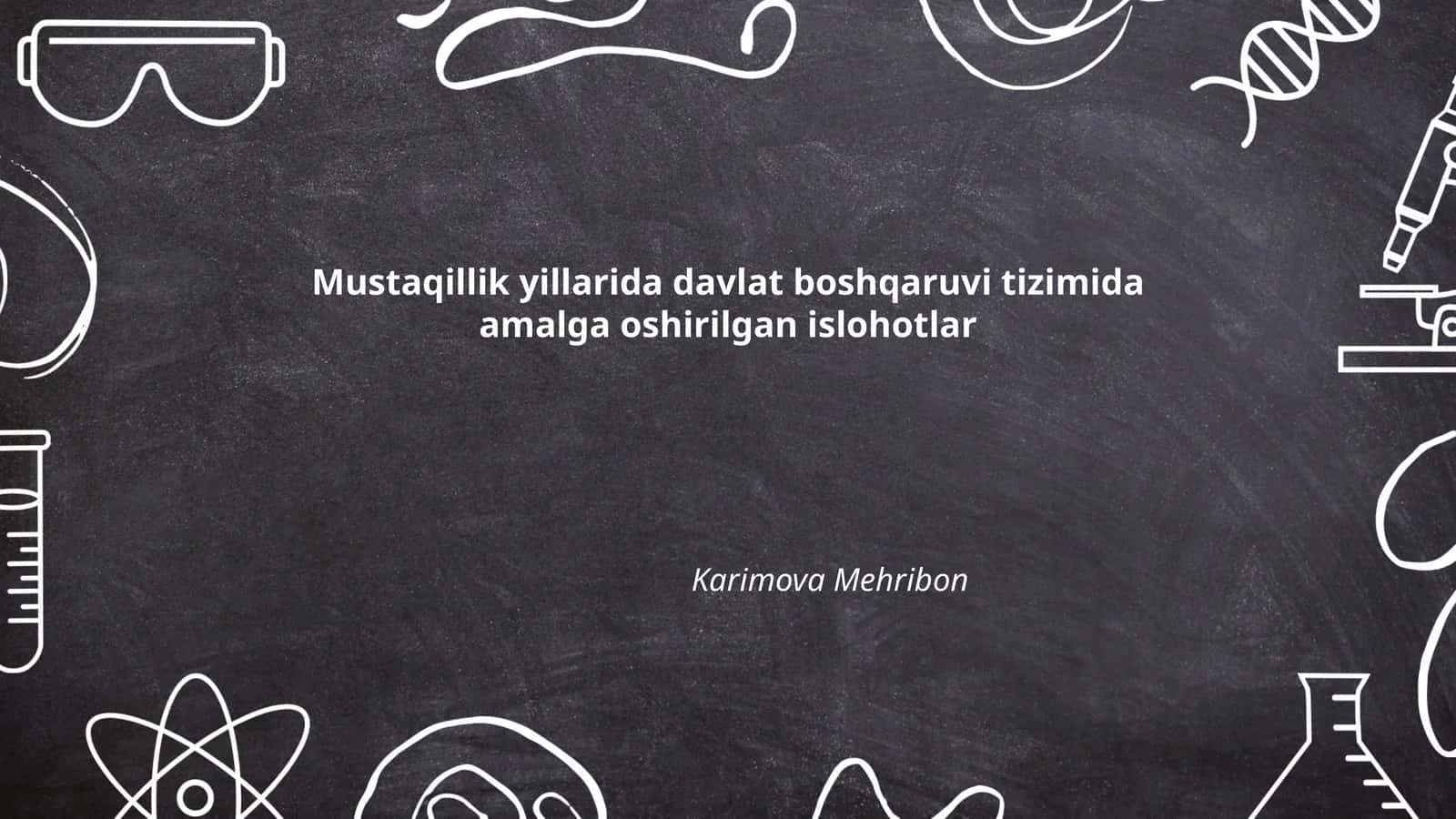 Mustaqillik yillarida davlat boshqaruvi tizimida amalga oshirilgan islohotlar 1