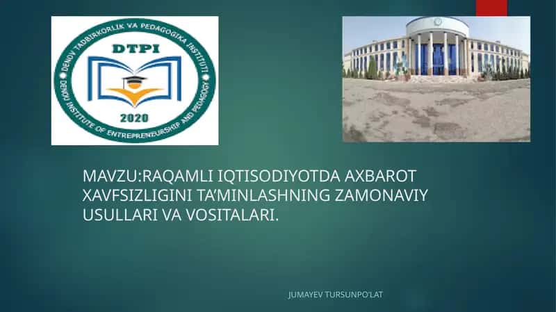 RAQAMLI IQTISODIYOTDA AXBAROT XAVFSIZLIGINI TA’MINLASHNING ZAMONAVIY USULLARI VA VOSITALARI 1