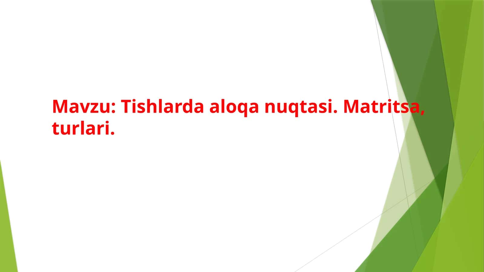 Tishlarda aloqa nuqtasi 1