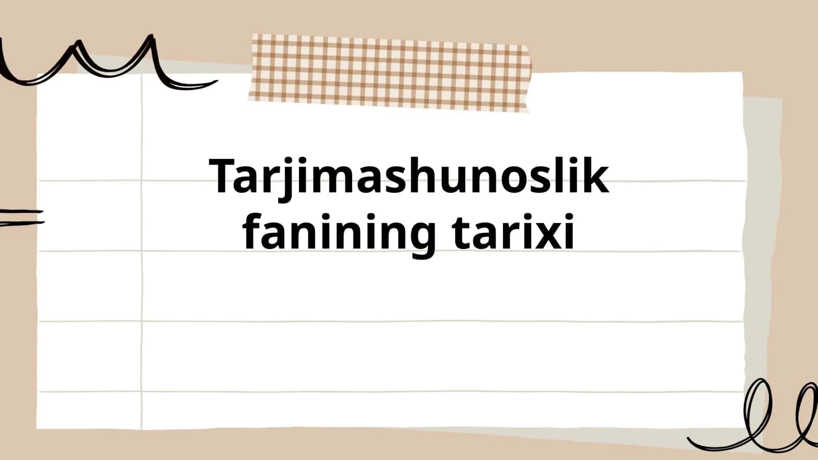 Tarjimashunoslik fanining tarixi 1