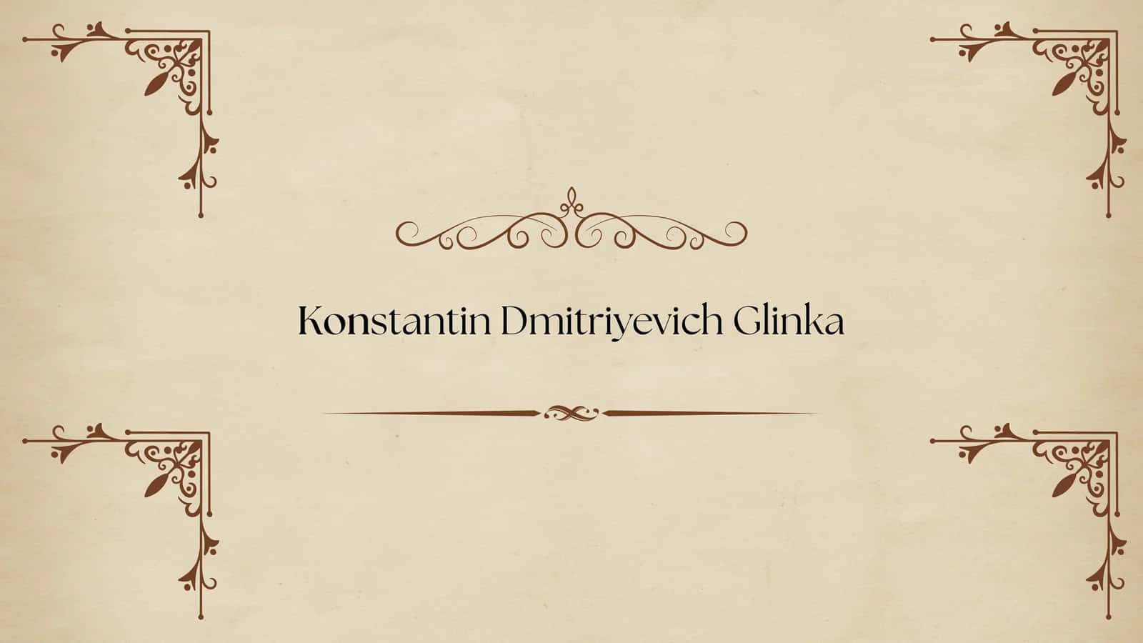 Konstantin Dmitriyevich Glinka 1