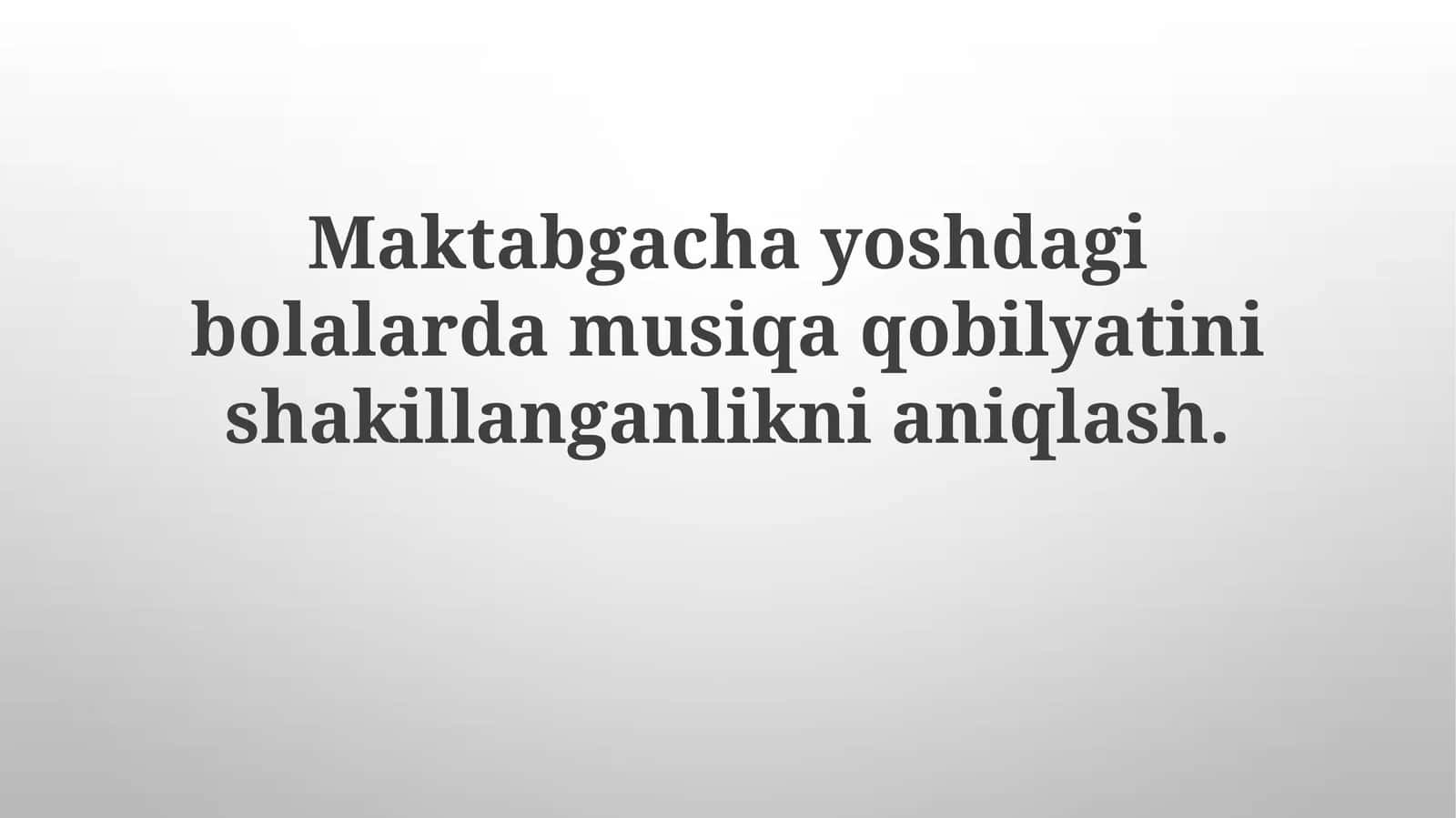 Yoshdagi Bolalarda Musiqiy Qobiliyatlar 1