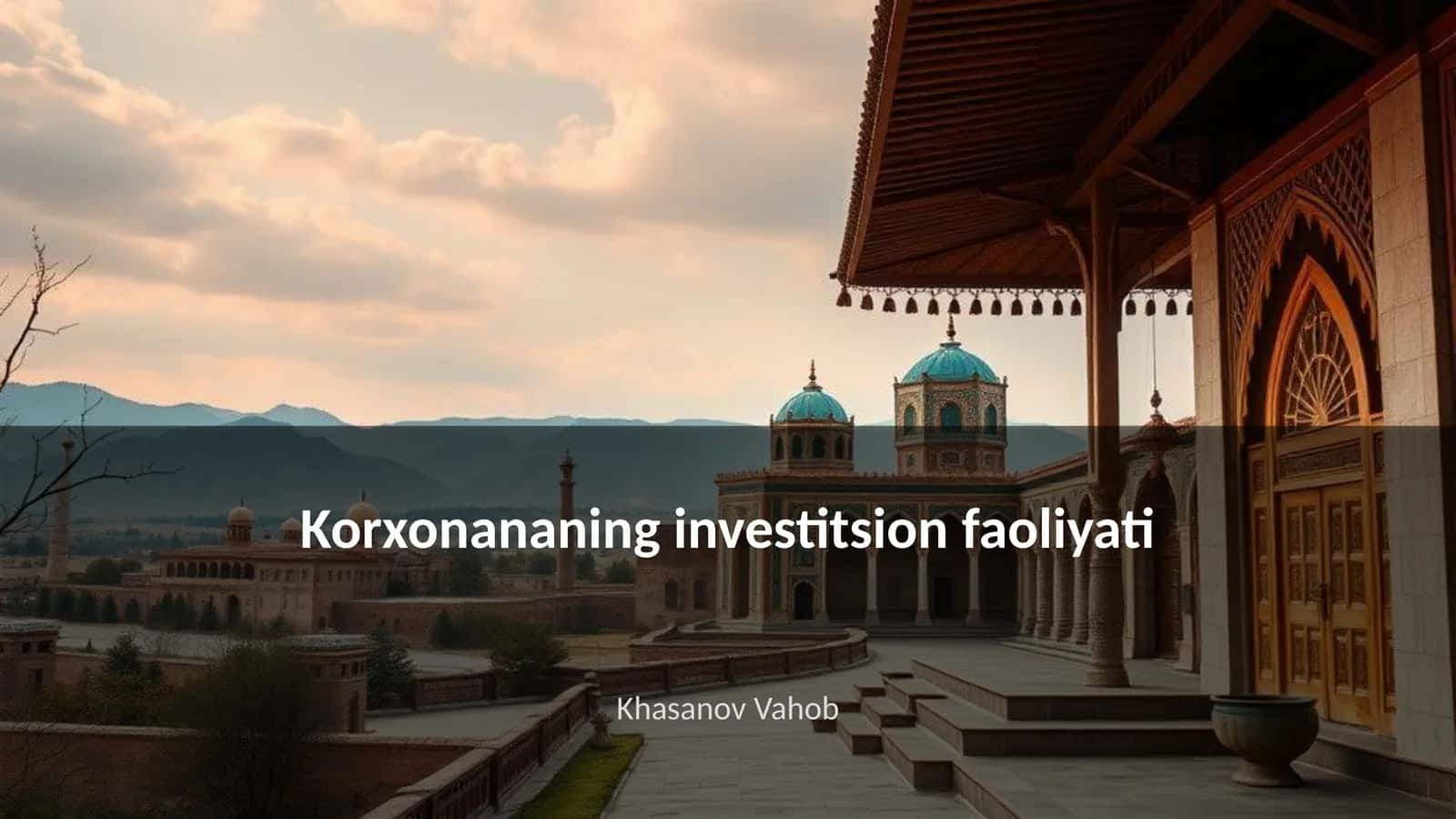 Korxonananing investitsion faoliyati 1