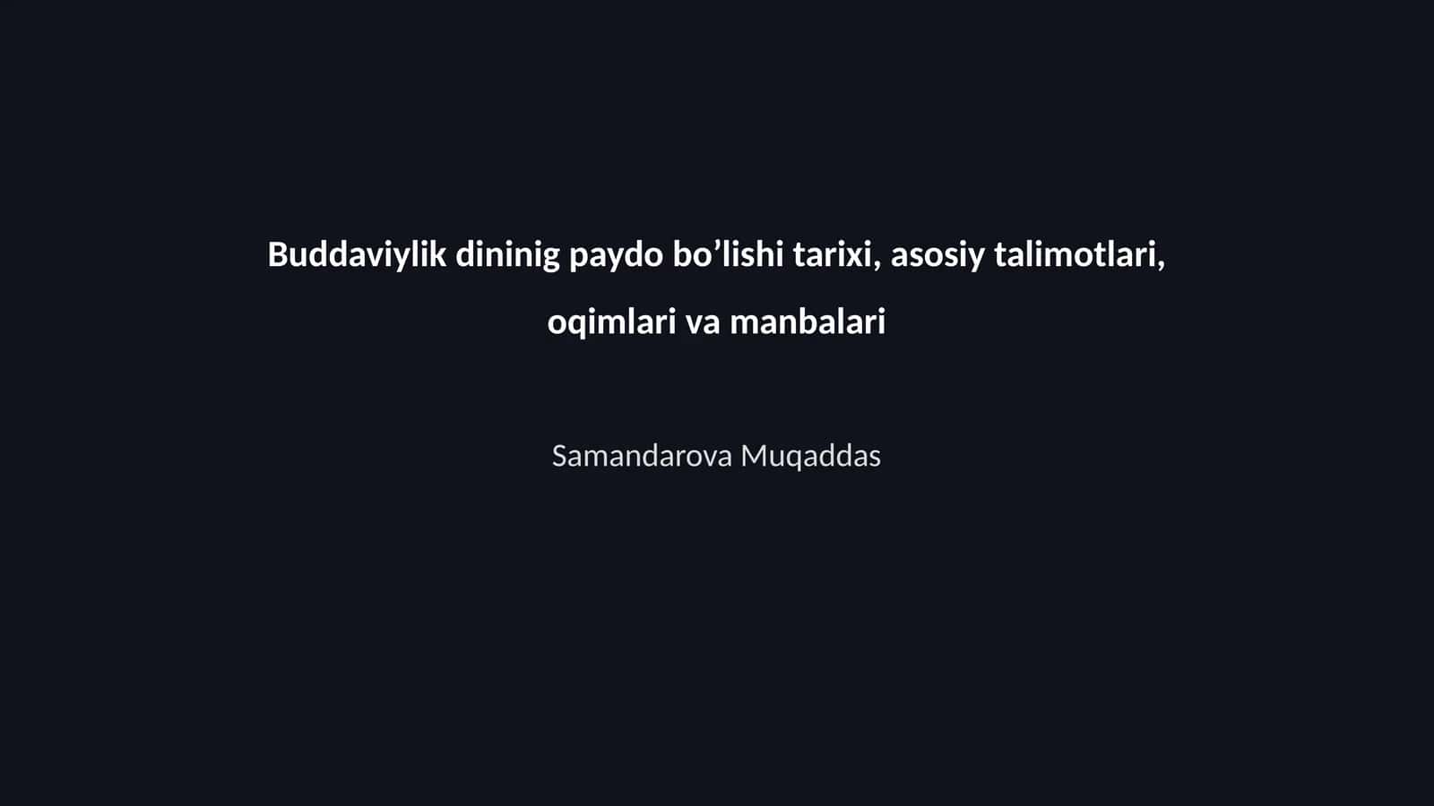 Buddaviylik dinining tarixi va rivojlanishi 1