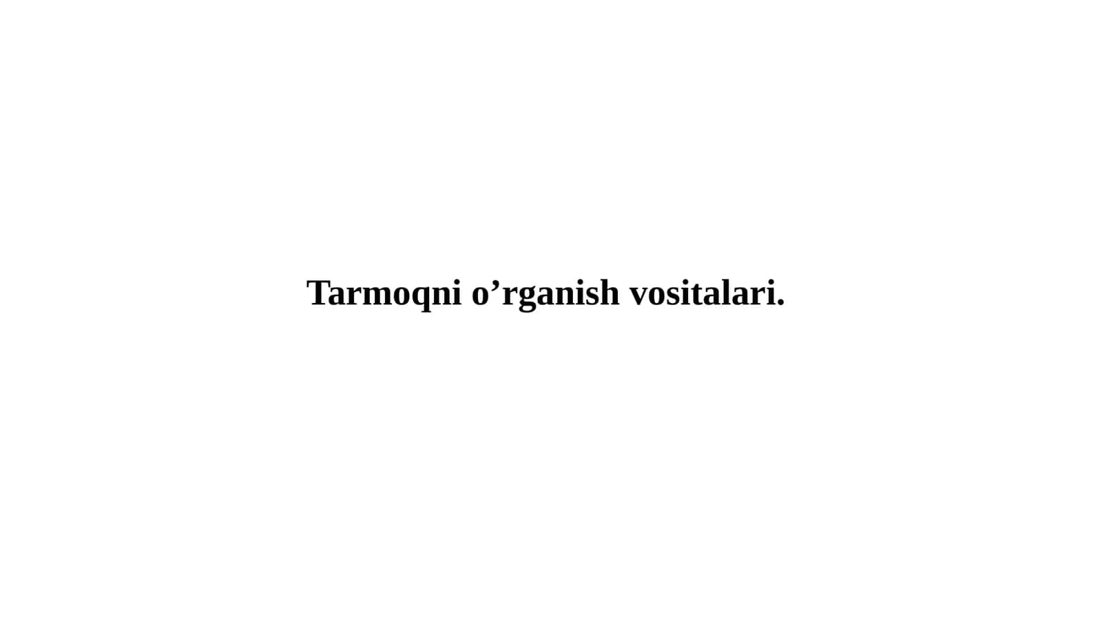 Tarmoqnio’rganishvositalari 1