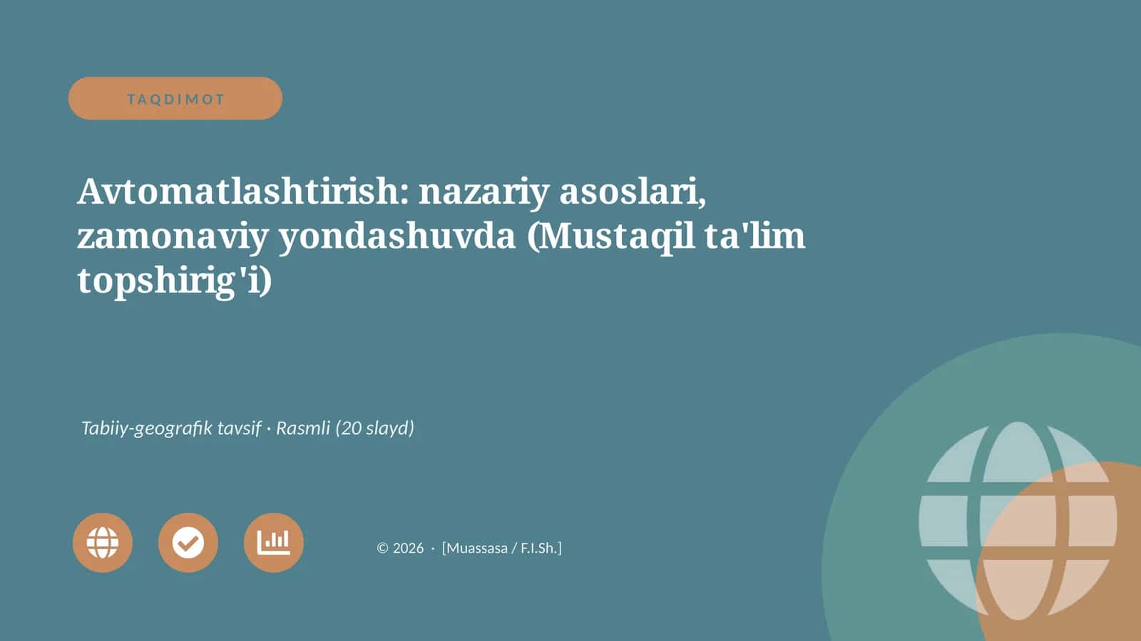 Avtomatlashtirish: nazariy asoslari, zamonaviy yondashuvda (Mustaqil ta'lim topshirig'i) 1