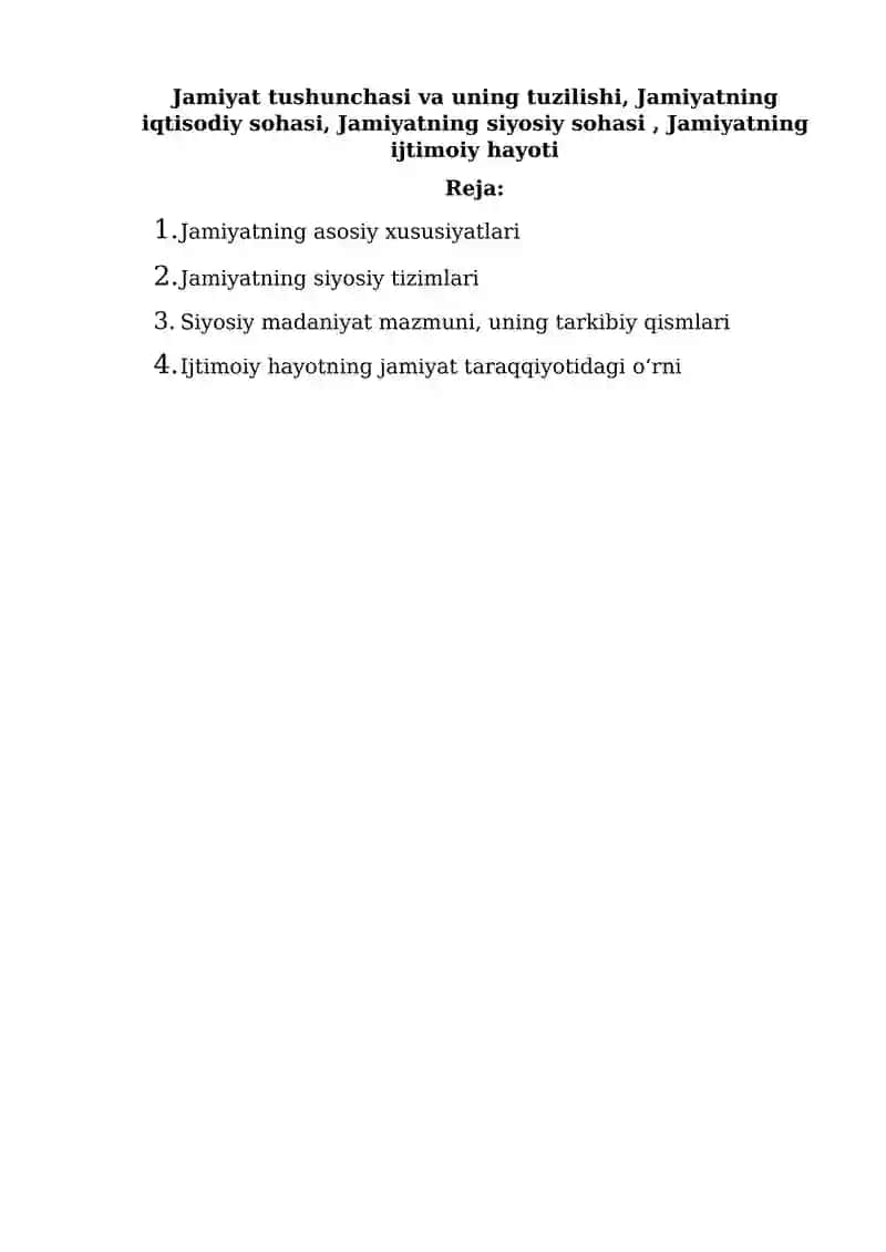 Jamiyat tushunchasi va uning tuzilishi, Jamiyatning iqtisodiy sohasi, Jamiyatning siyosiy sohasi , Jamiyatning ijtimoiy hayoti
