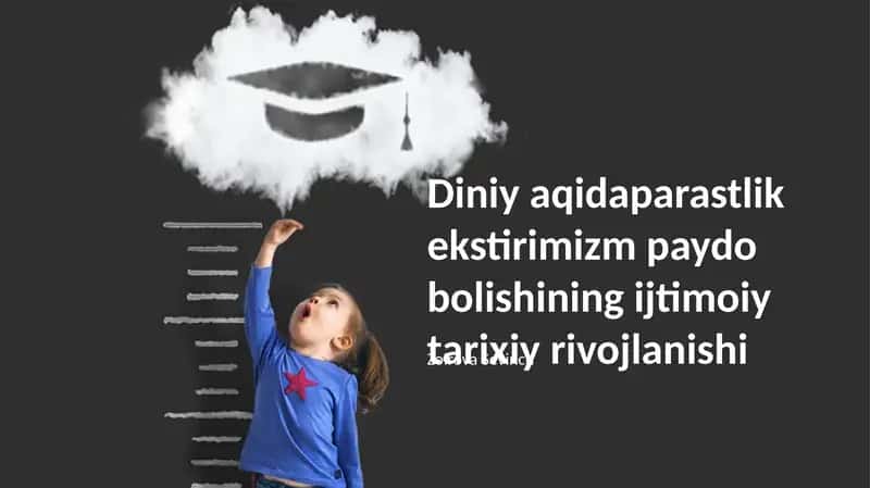 Diniy aqidaparastlik ekstirimizm paydo bolishining ijtimoiy tarixiy rivojlanishi 1