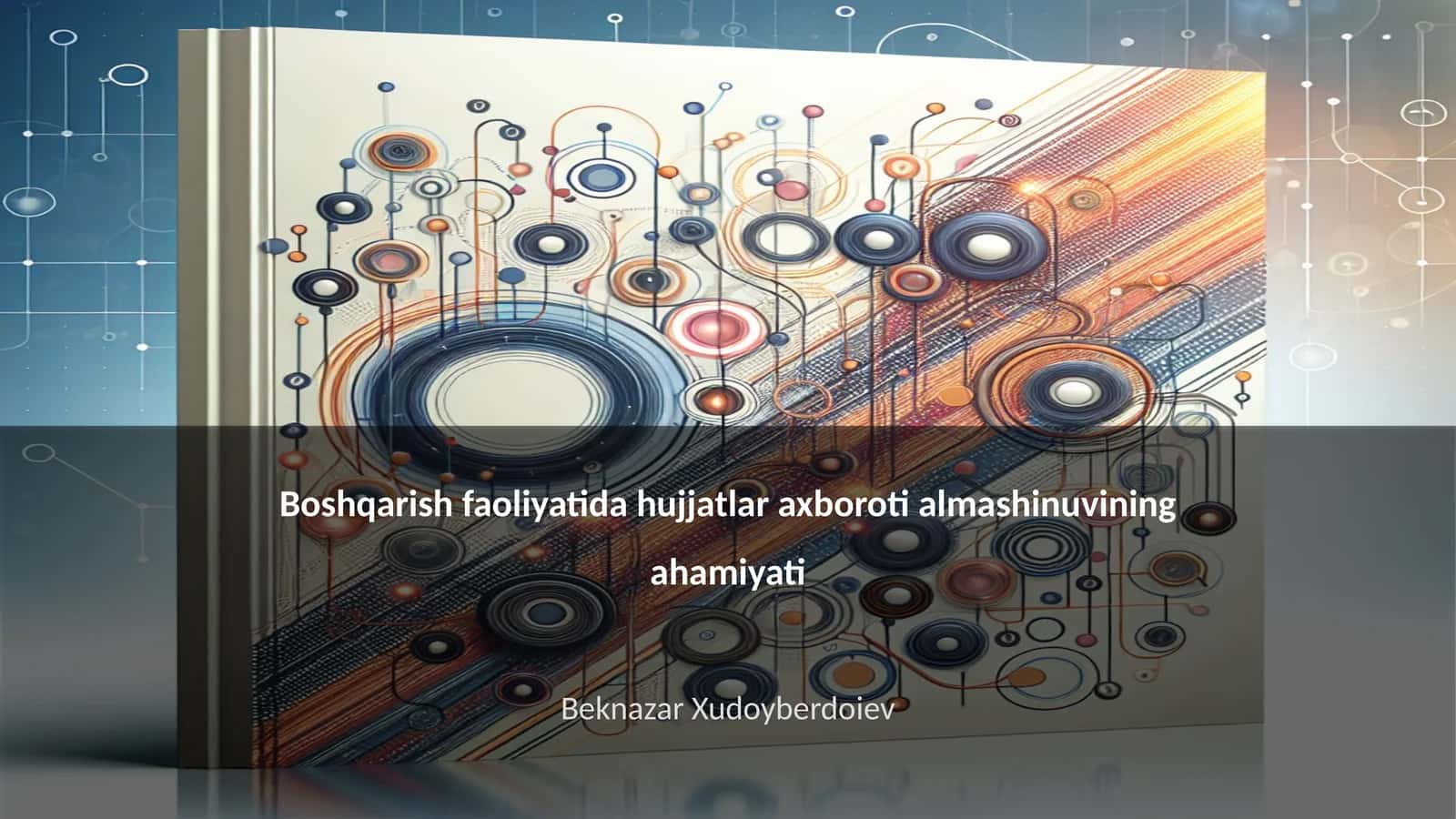 Hujjatlar axboroti almashinuvi 1