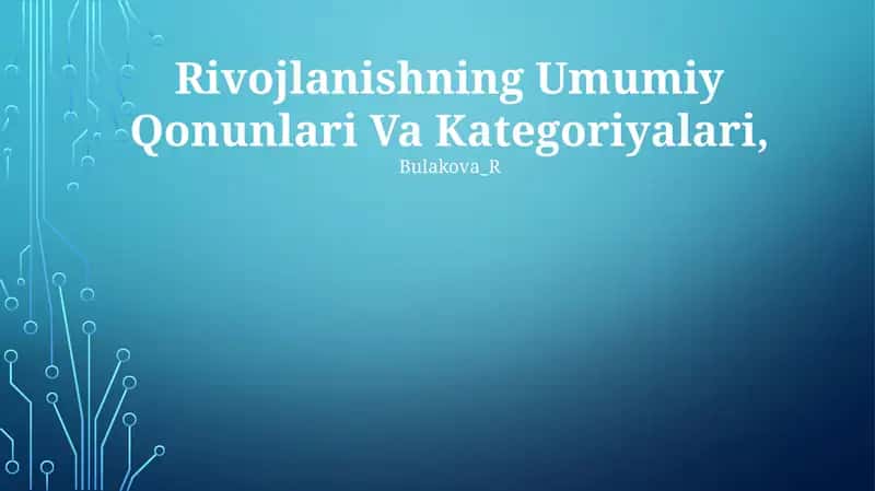 Rivojlanishning Umumiy Qonunlari Va Kategoriyalari 1