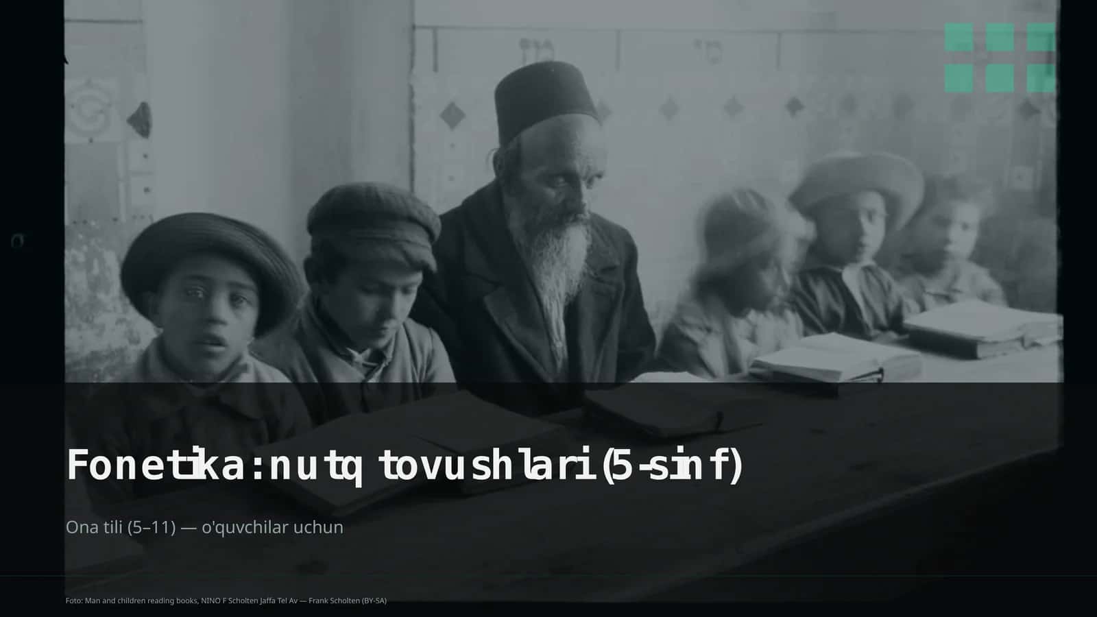 Fonetika: nutq tovushlari (5-sinf) Ona tili (5–11) — o'quvchilar uchun 1