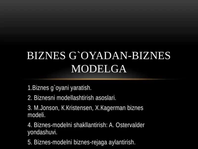 BIZNESG`OYADAN-BIZNESMODELGA 1