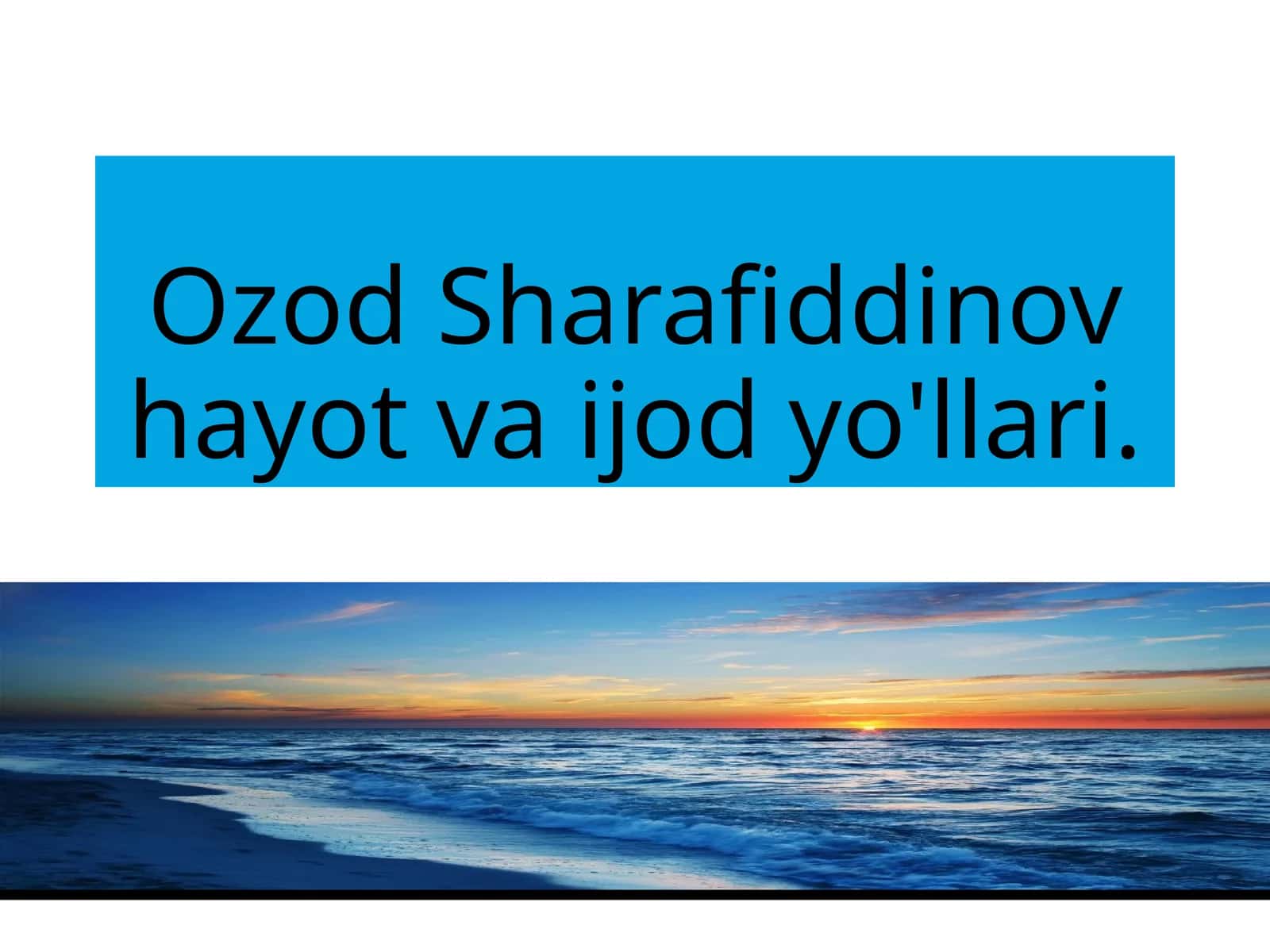 OzodSharafiddinovhayotvaijodyo'llari 1