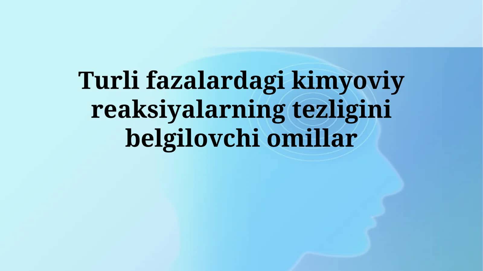 Kimyoviy reaksiyalarni tezligini belgilovchi omillar 1