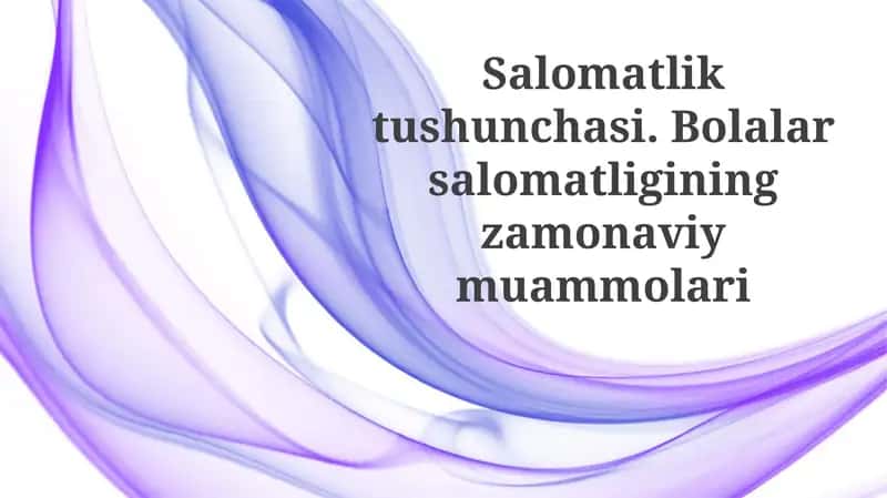 Bolalar salomatligining zamonaviy muammolari 1